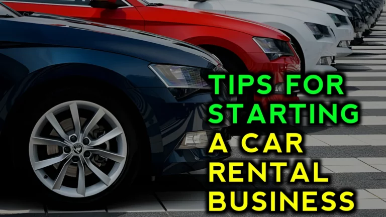 Starting a Car Rental Business with Small Capital: A Step-by-Step Guide