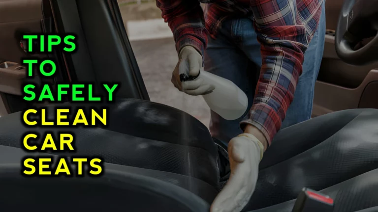 Tips for Safely Cleaning Stained Car Seats