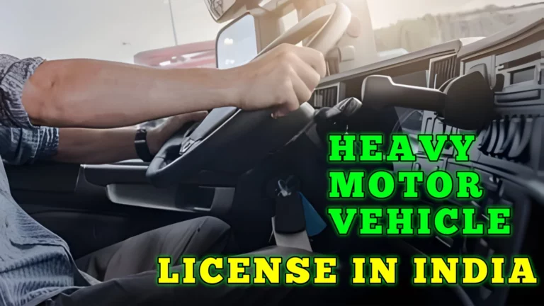 A comprehensive guide to getting HMV license in India